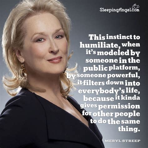 Meryl Streep Quote Meryl Streep Quotes Meryl Streep Quotes