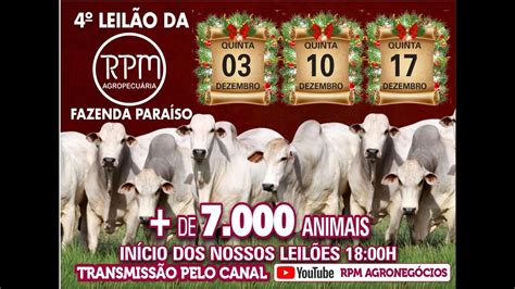 Leilao Da Rpm Agropecuaria Fazenda Paraiso Edi Ao Youtube