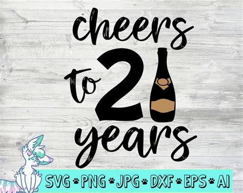 Cheers To 21 Years Svg 21st Birthday Svg Drinking Shirt Svg Girls