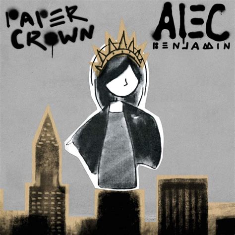 Alec Benjamin – Paper Crown Lyrics | Genius Lyrics