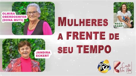 Mulheres A Frente Do Seu Tempo YouTube