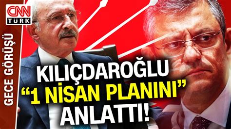 31 Mart tan Sonra CHP de Neler Olur Kemal Kılıçdaroğlu ndan Ben Kemal