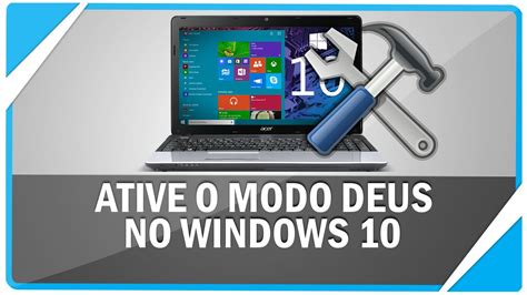 Como Ativar O Modo Deus No Windows 10 YouTube