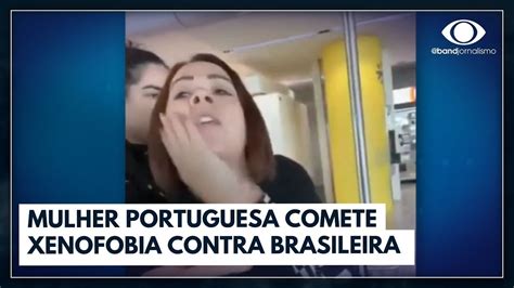 Brasileira é vítima de xenofobia em Portugal Jornal da Band YouTube