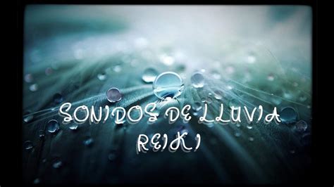 7 Min Reiki Healing Music [meditaciÓn] 💦 El Sonido De La Lluvia