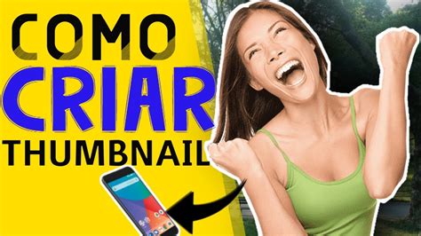 Thumbnail Capa De V Deo Para Youtube Pelo Celular M Todo F Cil