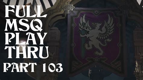 FFXIV Post SB Part 103 Return Of The Bull FULL MSQ Playthrough