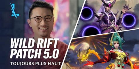 Riot Games donne un aperçu du patch 5 0 sur League of Legends Wild Rift