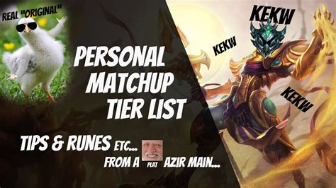 Azir Guide Matchup Tier List Youtube