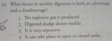 Solved 4. What factor in aerobic digestion is both an | Chegg.com