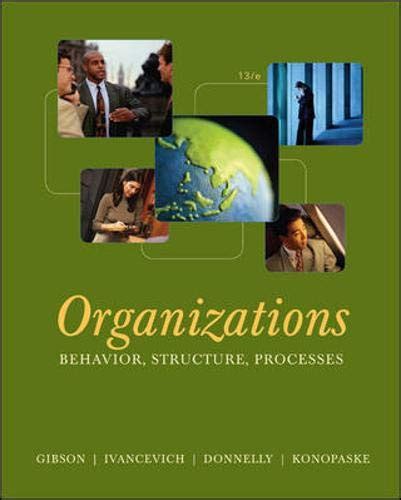 Organizations Behavior Structure Processes Gibson James