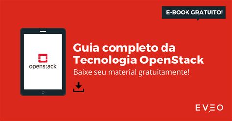 E Book Guia Completo Sobre A Tecnologia OpenStack