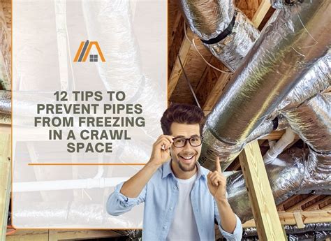 12 Tips To Prevent Pipes From Freezing In A Crawl Space The Tibble