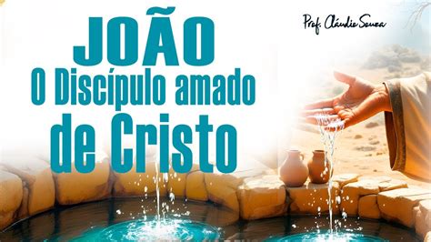 João O Discipulo Amado Versiculo - Lição 01: João, o Discípulo Amado de Cristo - EBD Betel Adultos | 3º ...