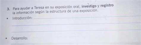 Para Ayudar A Teresa En Una Exposici N Oral Investigo Y Registro La