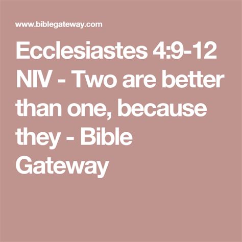 Ecclesiastes 49 12 Niv Two Are Better Than One Because They Bible