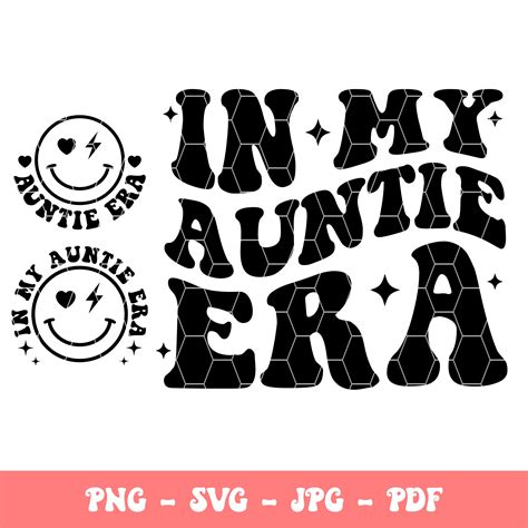 In My Auntie Era Svg In My Auntie Era Png Auntie Svg Aunt T Cool Aunt Shirt Svg Aunt Era