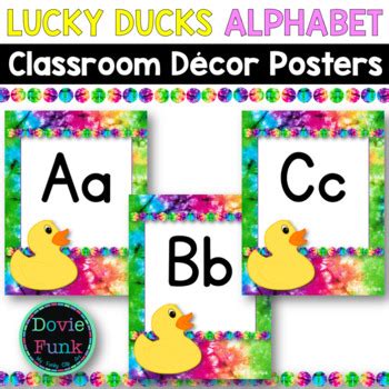 Lucky Ducks Classroom Decor Alphabet Posters By Dovie Funk Tpt