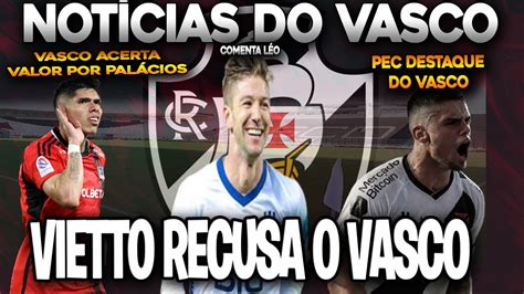 Vietto Recusa O Vasco E Vai P Ar Bia Vasco Vende De Pal Cios Pec