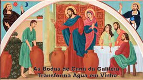 As Bodas De Can Da Galileia Jesus Transforma Gua Em Vinho