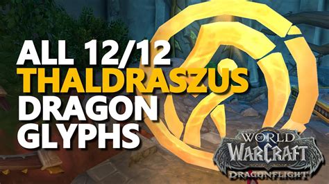 All Thaldraszus Dragon Glyphs Wow Youtube