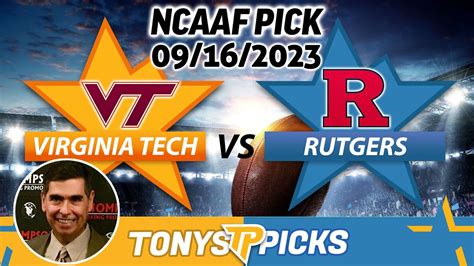 Virginia Tech Vs Rutgers 9 16 2023 Week 3 FREE College Football Picks