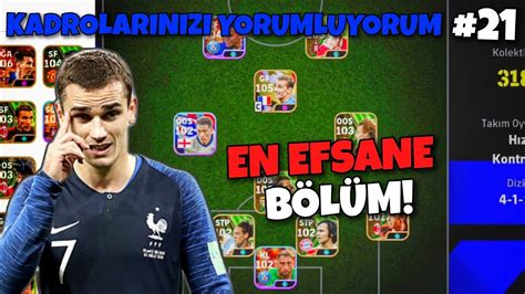 KADROLARINIZI YORUMLUYORUM 21 EN EFSANE BÖLÜM EFOOTBALL 2024 MOBİLE