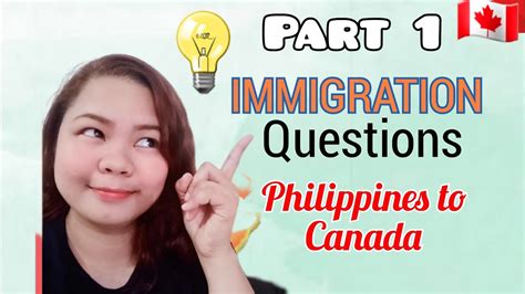 Part 1: IMMIGRATION QUESTION (Philippines to Canada) - YouTube