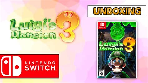 Luigi Mansion 3 Nintendo Switch UNBOXING YouTube