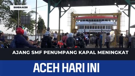 Ajang Sabang Marine Festival Penumpang Kapal Meningkat Berita Aceh