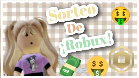 Con Ustedes El Tan Esperado Sorteo De Robux Camilavalent Youtube