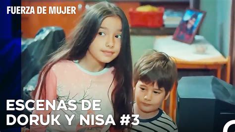 De Principio A Fin Nisa Y Doruk Parte 3 Fuerza De Mujer YouTube