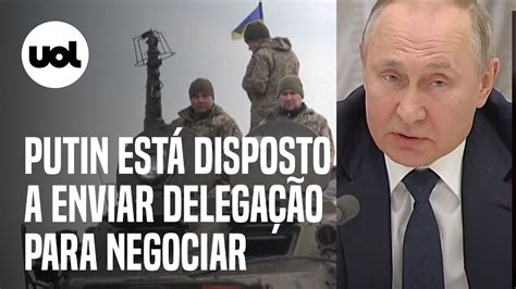 Guerra Na Ucrânia Putin Está Disposto A Enviar Delegação A Minsk Para