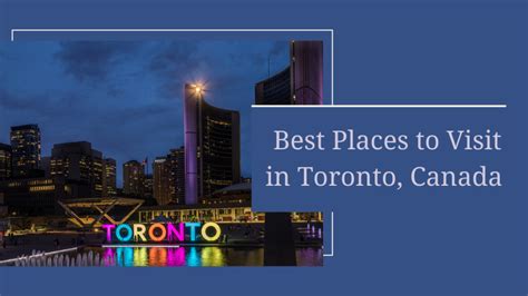 Best Places To Visit In Toronto Canada