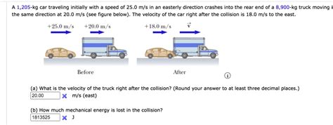 SOLVED A 1 205 Kg Car Traveling Initially With A Speed Of 25 0 M S In