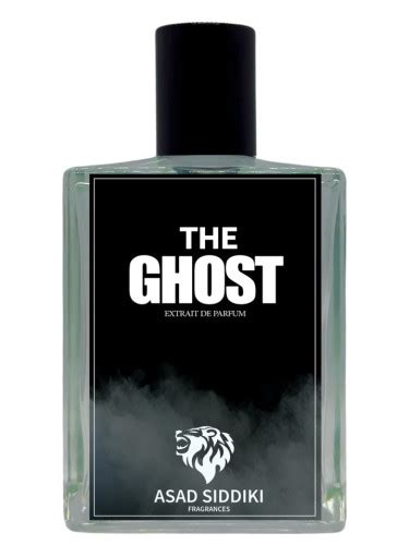 The Ghost Asad Siddiki Perfume A New Fragrance For Women And Men 2024