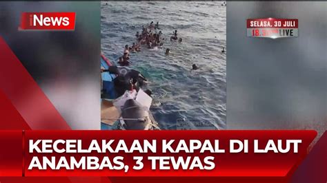 Proses Evakuasi Kapal Tenggelam Di Kep Anambas Berlangsung Dramatis