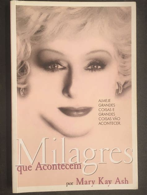 Milagres Que Acontecem Mary Kay Ash Livro Mary Kay Usado 45872220