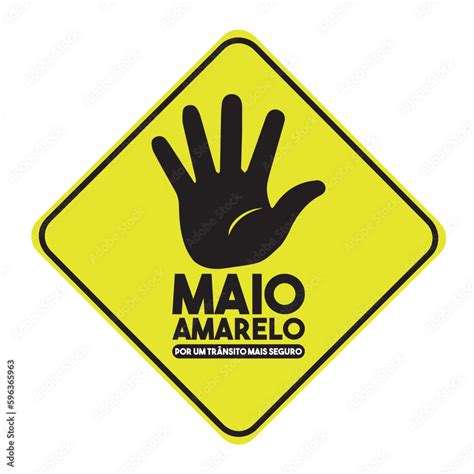 Maio Amarelo Campanha Maio Amarelo Mes De Preven O A Acidentes De