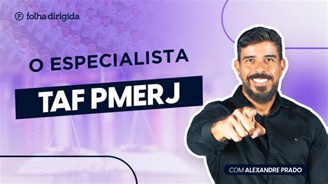 Concurso PMERJ 2023 Como Se Preparar Para O TAF O Especialista