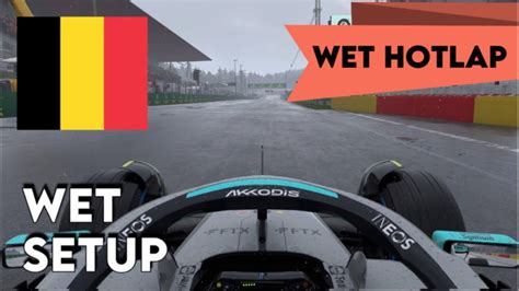 F1 22 BELGIUM WET HOTLAP SETUP 1 58 392 NO ASSISTS YouTube