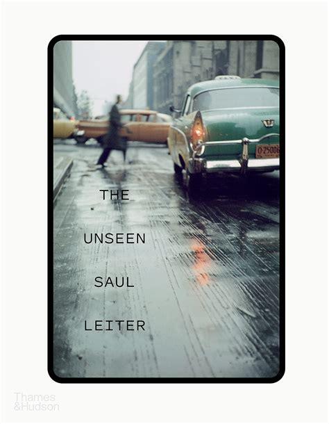 The Unseen Saul Leiter Margit Erb Michael Parillo