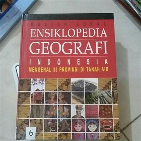 Jual Ensiklopedia Geografi Indonesia Mengenal Provinsi Di Tanah Air