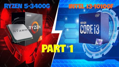 Ryzen 5 3400g Vs Intel Core I3 10100f Test In 11 Games Part 1 Gtx 1650 Super 16gb Ram