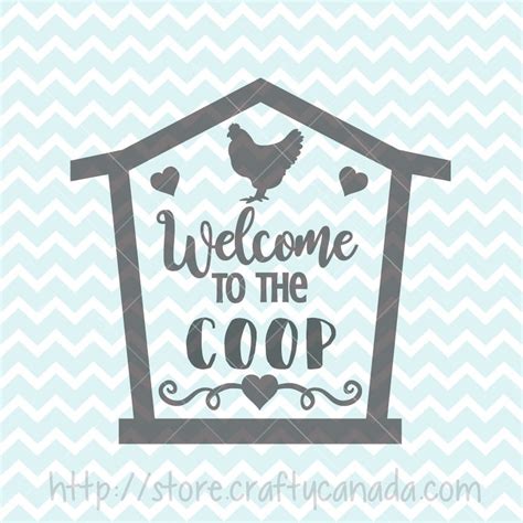 Welcome To The Coop Svg And Png Chicken Coop Clipart Chicken Etsy