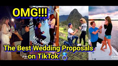 The Best Wedding Proposals On Tiktok Youtube