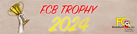 FCB Trophy 2024 FC Bischofszell 1913