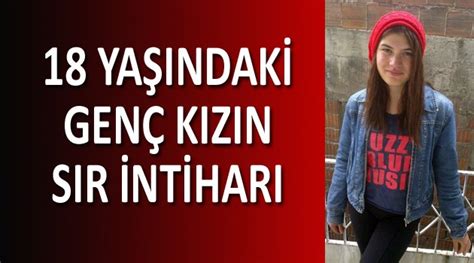 18 Yaşındaki Genç Kız İntihar Etti Asayİs Samsun Kulis Haber