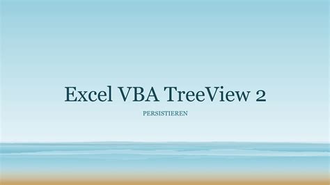 Excel Vba Treeview Persistieren Youtube