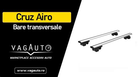 Bare Transversale Cruz Airo Tutorial Montaj Vagauto Ro Youtube